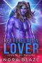 [Fated to the Warriors 02] • Her Rebel Alien Lover (Fated to the Warriors Book 2)